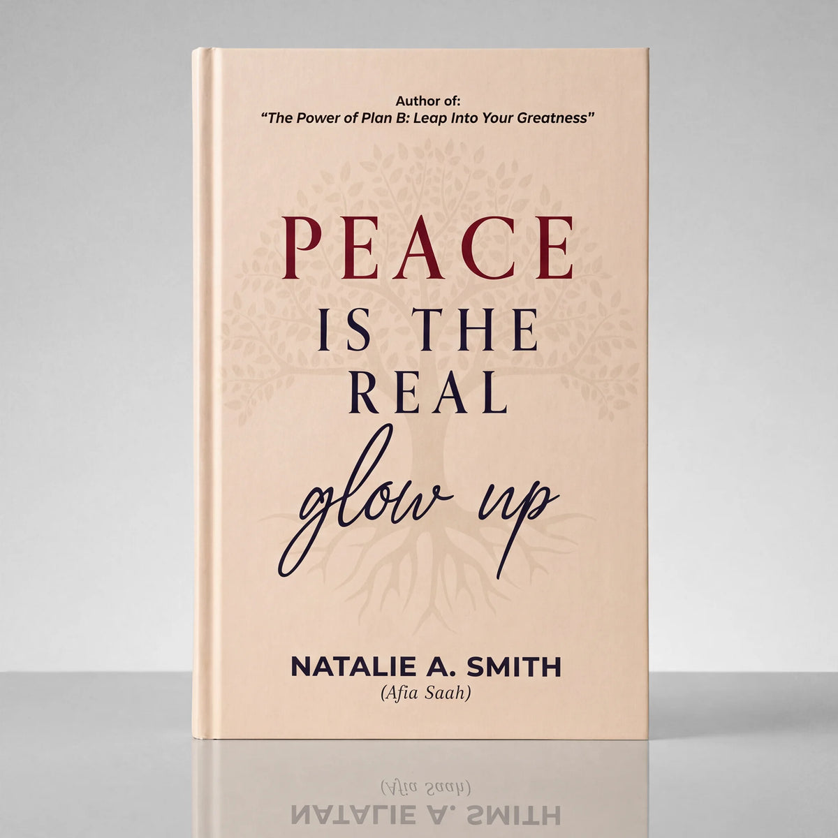 Peace Is The Real Glow Up (Autographed Hardcover)
